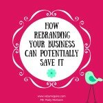 How Rebranding Can Potentially Save Your Biz